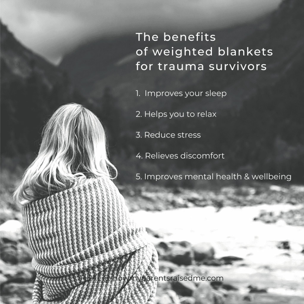 A Big Warm Hug ~ The Benefits Of Weighted Blankets For Trauma Survivors
