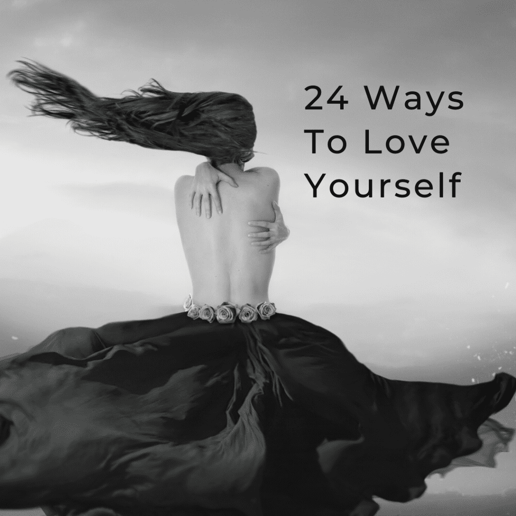 24 Ways To Love Yourself